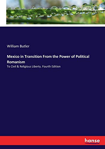 Mexico in Transition From the Power of Political Romanism