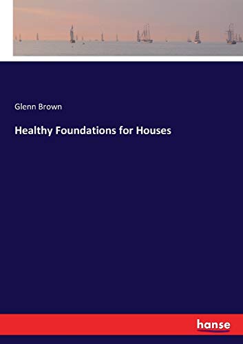 Healthy Foundations for Houses