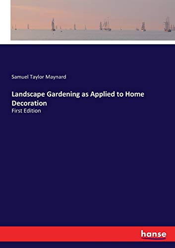 Landscape Gardening as Applied to Home Decoration