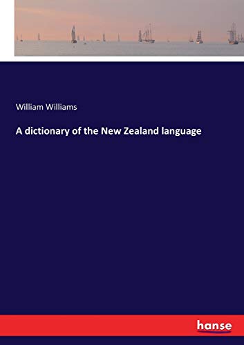 A dictionary of the New Zealand language