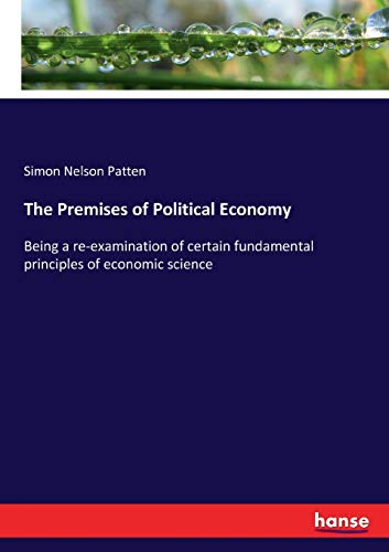 The Premises of Political Economy