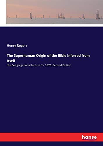 The Superhuman Origin of the Bible Inferred from Itself