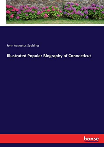 Illustrated Popular Biography of Connecticut