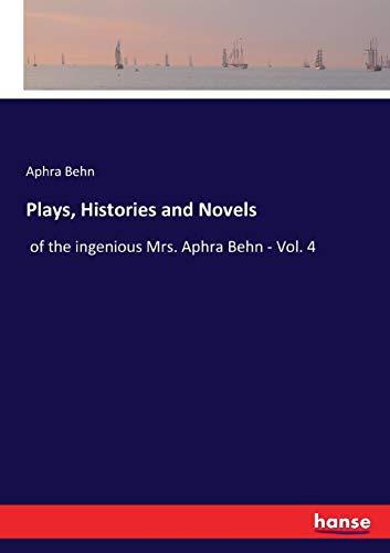Plays, Histories and Novels