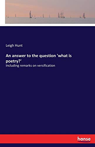 An answer to the question 'what is poetry?'