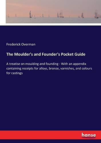 The Moulder's and Founder's Pocket Guide
