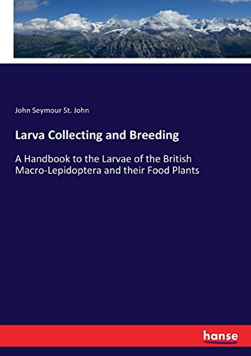 Larva Collecting and Breeding