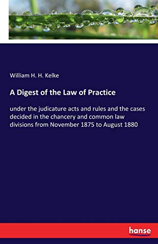 A Digest of the Law of Practice