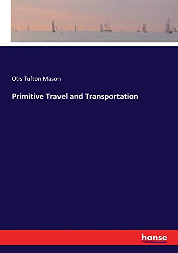 Primitive Travel and Transportation