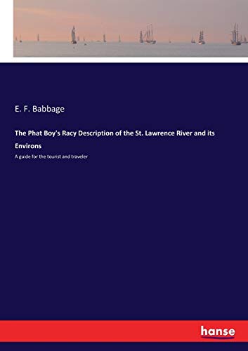 The Phat Boy's Racy Description of the St. Lawrence River and its Environs