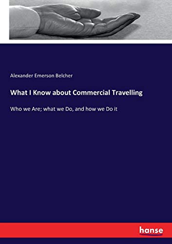 What I Know about Commercial Travelling