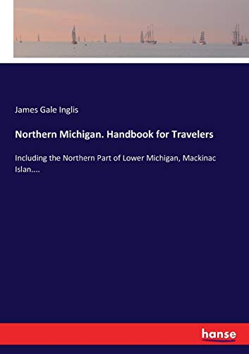 Northern Michigan. Handbook for Travelers
