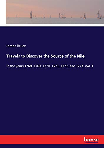 Travels to Discover the Source of the Nile