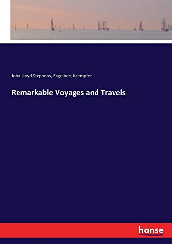 Remarkable Voyages and Travels