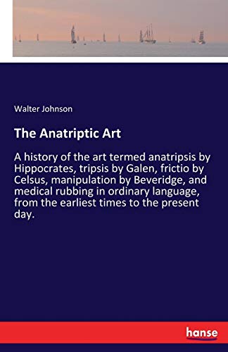 The Anatriptic Art