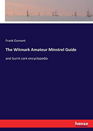 The Witmark Amateur Minstrel Guide