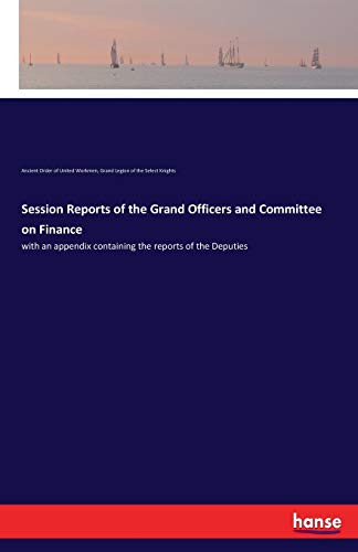 Session Reports of the Grand Officers and Committee on Finance