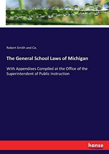The General School Laws of Michigan
