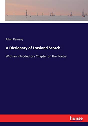A Dictionary of Lowland Scotch