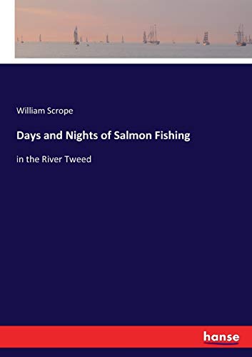 Days and Nights of Salmon Fishing