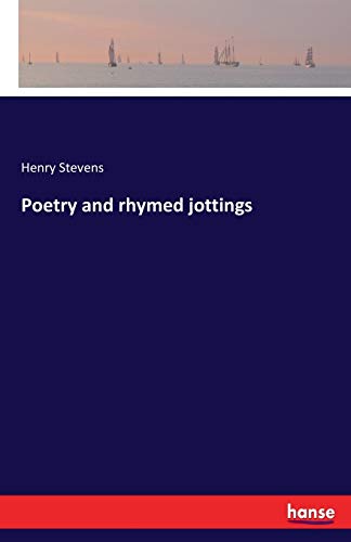 Poetry and rhymed jottings
