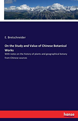 On the Study and Value of Chinese Botanical Works