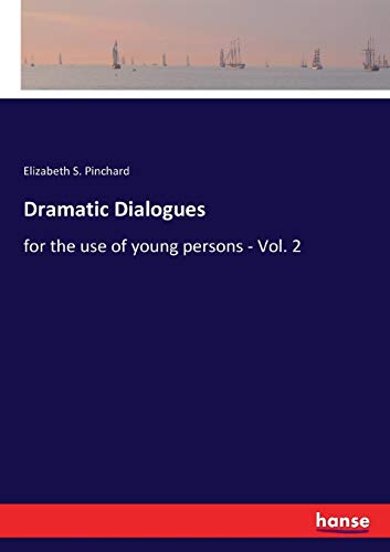 Dramatic Dialogues
