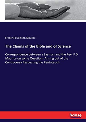 The Claims of the Bible and of Science