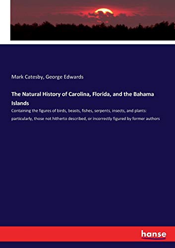 The Natural History of Carolina, Florida, and the Bahama Islands