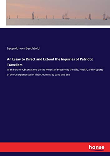 An Essay to Direct and Extend the Inquiries of Patriotic Travellers