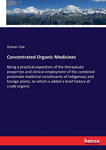 Concentrated Organic Medicines