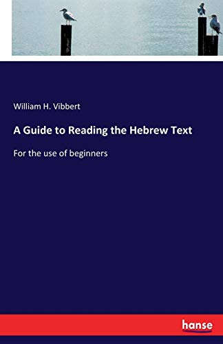 A Guide to Reading the Hebrew Text