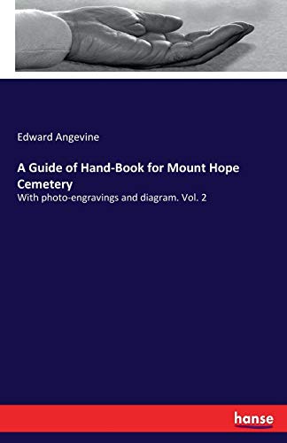 A Guide of Hand-Book for Mount Hope Cemetery
