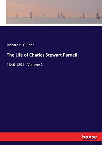 The Life of Charles Stewart Parnell