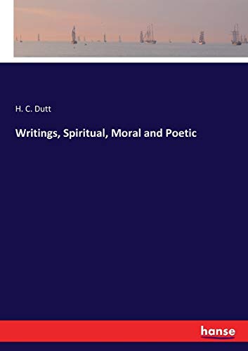 Writings, Spiritual, Moral and Poetic