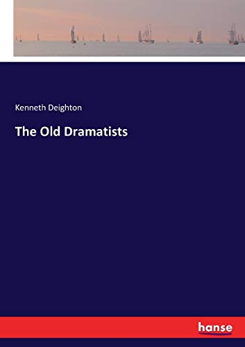 The Old Dramatists