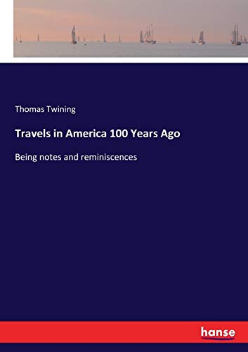 Travels in America 100 Years Ago