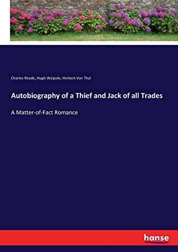 Autobiography of a Thief and Jack of all Trades