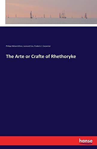 The Arte or Crafte of Rhethoryke