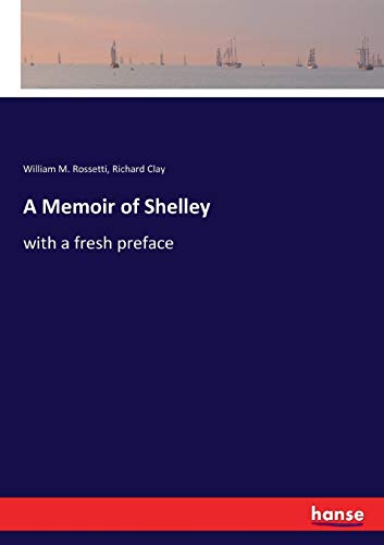 A Memoir of Shelley