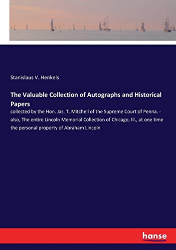 The Valuable Collection of Autographs and Historical Papers