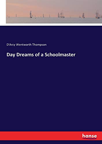 Day Dreams of a Schoolmaster