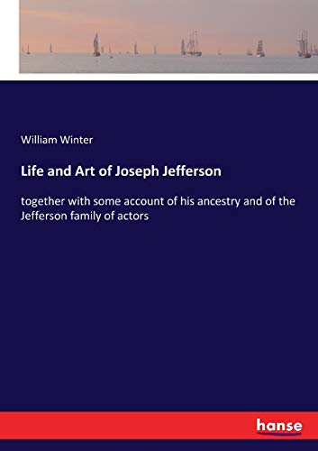 Life and Art of Joseph Jefferson