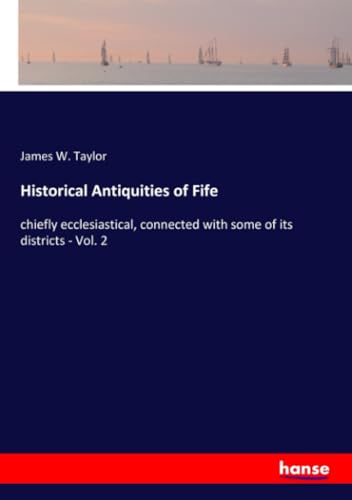 Historical Antiquities of Fife