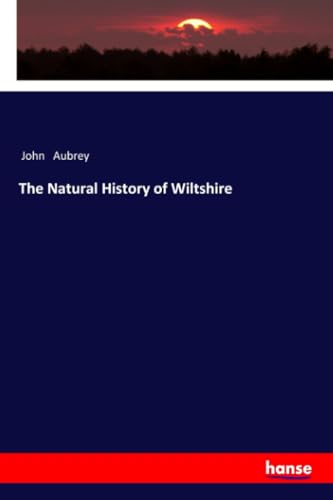 The Natural History of Wiltshire