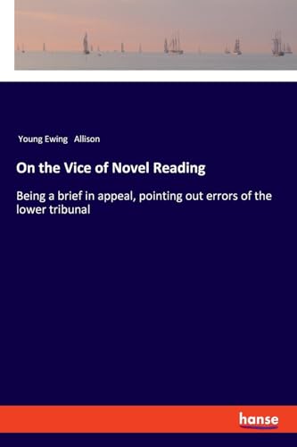 On the Vice of Novel Reading