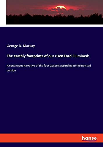 The earthly footprints of our risen Lord illumined