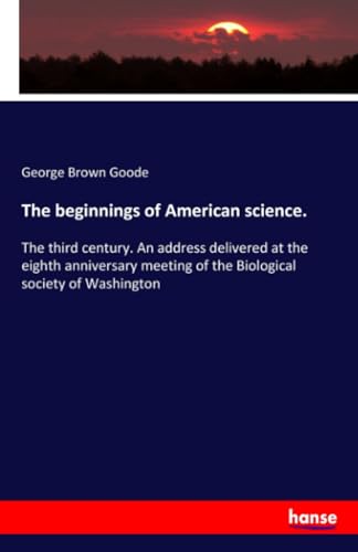 The beginnings of American science.