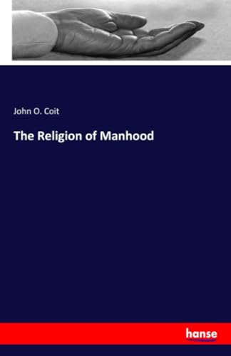 The Religion of Manhood