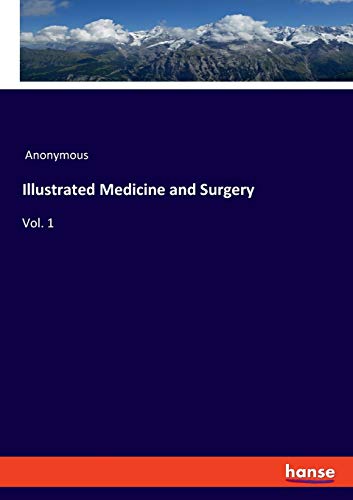 Illustrated Medicine and Surgery